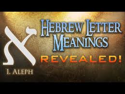 hebrew letter meanings revealed part 1