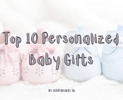 top 10 personalized baby gifts baby