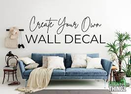 Custom Wall Decal Create Your Own