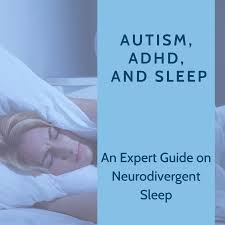 autism adhd and sleep insights of