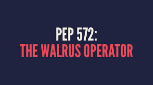 pep 572 the walrus operator dustin