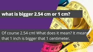 Centimeter, inch, foot, yard, meter, hectometer, mile. Which Is Bigger 1 Cm Or 1 Inch
