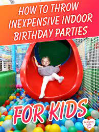 indoor birthday parties for kids