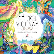 Cổ Tích Việt Nam Bằng Thơ (Ấn Bản Kỉ Niệm 60 Năm NXB Kim Đồng) | Nhà Sách  Trẻ Online