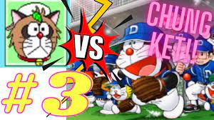 Cùng chơi] #3 CHUNG KẾT -- ĐẠI CHIẾN GẤU MÈO POKOEMON!! Doraemon Bóng Chày  Chou Yakyuu Gaiden - YouTube