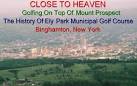 We Love Binghamton, New York!!! — CLOSE TO HEAVEN, Golfing On Top ...