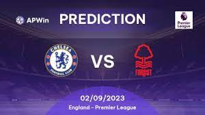 Prediction Chelsea vs Nottingham Forest: 02/09/2023 - England - Premier  League | APWin
