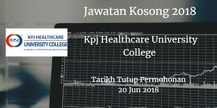 Jawatan kosong kpj healthcare berhad. Jawatan Kosong Kpj Healthcare University College 20 Jun 2018 Job Jawatan Kosong