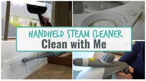 clean with me handheld steam cleaner