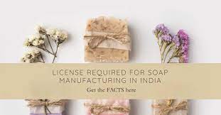 license required for soap manufacturing