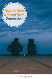 what a friend with depression needs to