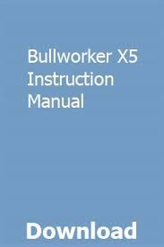 Bullworker X5 Instruction Manual Chilton Manual Repair
