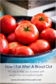 How I Eat After A Blood Clot Blood Clot Recovery Network