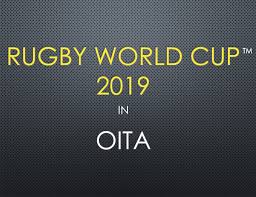 rugby world cup 2019 discover oita