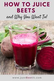 how to juice beets and why you want to