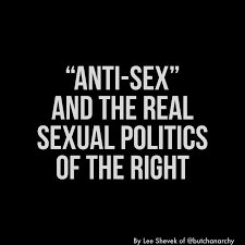 Anti-Sex” and the Real Sexual Politics of the Right | by Lee Shevek | Medium
