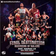 New Tradition Lucha Libre presents Final Destination Beginning of the End —  Indy Dependent
