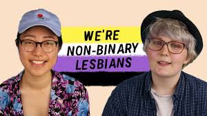 I hope you enjoy, guys, gals and nonbinary pals. Can You Be Both Non Binary And Lesbian Youtube