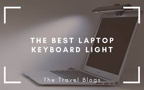 The Best Laptop Keyboard Light 7 Great Options The Travel Blogs