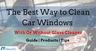the best way to clean car windows with