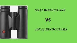8x42 vs 10x42 binoculars choose the