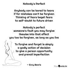 Even that person, at some point, has had raging diarrhea. Nobody S Perfect Anybody Quotes Writings By Ency Bearis Yourquote