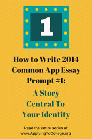 At present, the number of words an application essay should consist of ranges from 250 to 650. How To Write Common App Essay 1 A Story Central To Your Identity Learn How To Answer Common Application E Common App Essay College Essay Topics College Essay