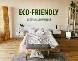 eco friendly and sustainable furniture