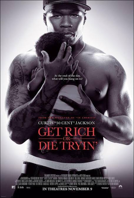 Get Rich Or Die Tryin' (2005) - Filmaffinity