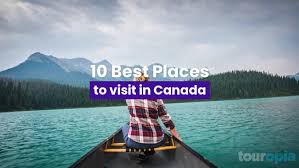 12 best places to visit in canada with