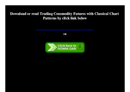 Download Trading Commodity Futures With Classical Chart