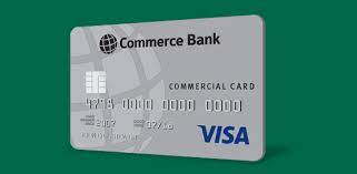You're protected when you use your commerce bank card to shop online and anywhere else. Business Banking Cards Commerce Bank