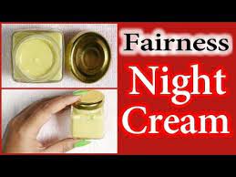 homemade night cream for fairness and