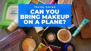 can you bring makeup on a planes in