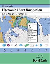 Amazon Com Introduction To Electronic Chart Navigation