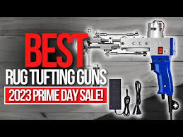 top 7 best tufting guns which one
