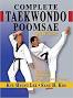 Complete Taekwondo Poomsae: The Official Taegeuk, Palgwae and ...