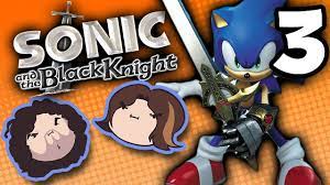 Sonic and the Black Knight: Chill Burns - PART 3 - Game Grumps - YouTube