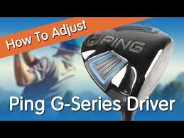 How To Adjust The Ping G Series Driver Youtube
