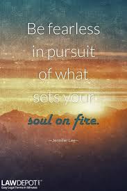 Be fearless in the pursuit of what sets your soul on fire inspirational quote this necklace features 2 bars with the quote on it. Quote Be Fearless In Pursuit Of What Sets Your Soul On Fire Jennifer Lee Soul On Fire Travel Quotes Motivational Quotes