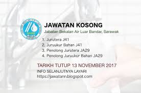 Established on 1 february 1979. Jawatan Kosong Jabatan Bekalan Air Luar Bandar Jbalb Sarawak November 2017 Economic Development Sarawak Administration