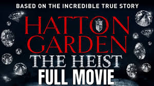 hatton garden the heist full action