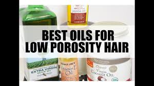 My hair type is 4c (meaning it is coarse/tightly coiled with little definition) and low porosity (does not take up . 13 Amazing Oils For Low Porosity Hair That Works Wonders The Blessed Queens