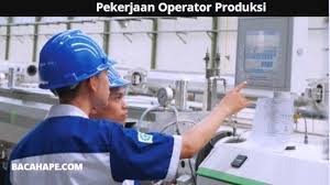 Pekerjaan Operator Produksi: Gaji Besar Dan Tanggungjawab Yang Berat | Sekolah menengah, Kerja, Perawatan