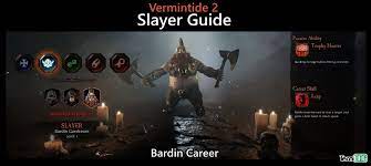 Maybe you would like to learn more about one of these? Vermintide 2 Slayer Career Talents Builds Guide Team Brg