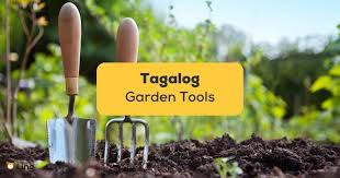 7 Easy Tagalog Garden Tools For