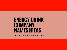 Branding is key when it comes to food and beverages. 521 Creative Energy Drink Company Names Thebrandboy Com