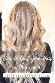 Many of my friends have a wand and i've tried them while on vacation together. How To Curl Your Hair With A Wand Curls And Cashmere