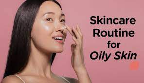 skincare routine for oily acne e