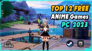 top 12 free anime games for pc 2023